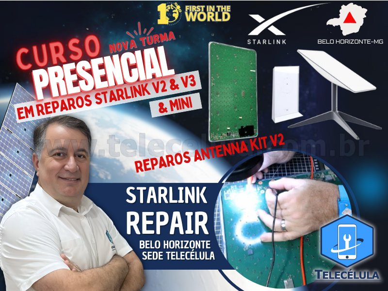 Sem Imagem - CURSO STARLINK BELO HORIZONTE TREINAMENTO PRESENCIAL AVANADO REPARO PLACAS STARLINK V2, V3, MINI